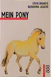 Mein Pony. Ein rotfuchs Sachbuch.