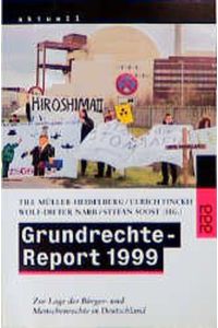 Grundrechte Report 1999. Zur Lage der Bürger und Menschenrechte in Deutschland.