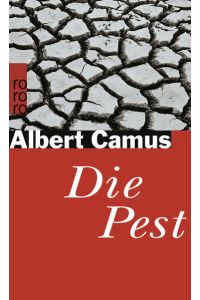 Die Pest.   - Roman. Aus dem Französischen von Uli Aumüller. La Peste (1947). - (=Rororo 22500).