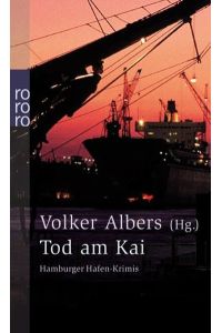 Tod am Kai [p3t] (Reihe: Hamburger Hafen-Krimis )