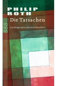Die Tatsachen : Autobiographie eines Schriftstellers.   - Dt. von Jörg Trobitius.