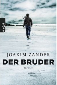 Der Bruder : Thriller.   - Joakim Zander ; aus dem Schwedischen von Ursel Allenstein und Nina Hoyer / Rororo ; 26890