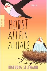 Horst allein zu Haus : Roman.   - Rororo ; 26953