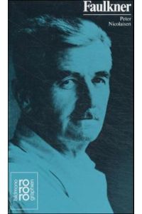 William Faulkner : in Selbstzeugnissen und Bilddokumenten.   - dargestellt von / Rowohlts Monographien ; 300