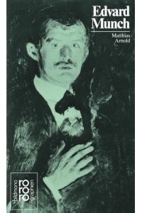 Edvard Munch.   - mit Selbstzeugnissen u. Bilddokumenten dargest. von / Rowohlts Monographien ; 351
