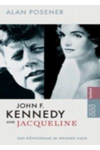 John F. Kennedy und Jacqueline. Das Königspaar im Weißen Haus.