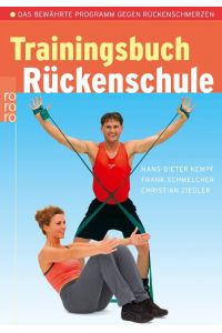 Trainingsbuch Rückenschule: Das bewährte Programm gegen Rückenschmerzen