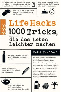 Life Hacks: 1000 Tricks, die das Leben leichter machen