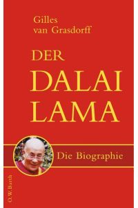 Der Dalai Lama.   - Die Biographie.