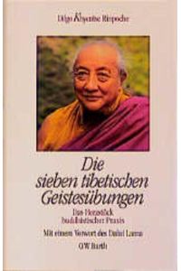 Die sieben tibetischen Geistesübungen