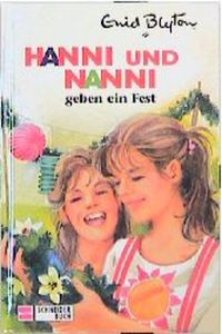 Hanni und Nanni geben ein Fest