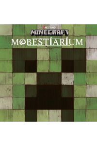 Minecraft, Mobestiarium: Ein offizielles Minecraft-Buch (Minecraft Exklusiv, Band 2)