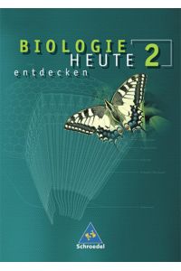 Biologie heute entdecken SI - Allgemeine Ausgabe 2003: Schülerband 2