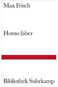 Homo Faber. Ein Bericht