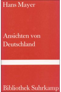 Ansichten von Deutschland: Bürgerliches Heldenleben. Bibliothek Suhrkamp (BS) Band 984.