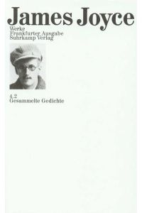 Werke. Frankfurter Ausgabe in sieben Bänden: 4. 2: Gesammelte Gedichte. Anna Livia Plurabelle. Englisch und deutsch