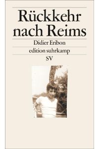 Rückkehr nach Reims.   - Aus dem Französischen von Tobias Haberkorn / Sonderdruck Edition suhrkamp.