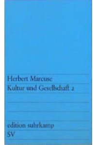 Marcuse, Herbert: Kultur und Gesellschaft. - Frankfurt am Main : Suhrkamp [Mehrteiliges Werk]; Teil: 2.