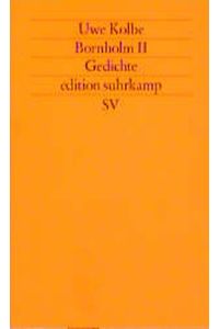 Bornholm II. Gedichte.   - Edition Suhrkamp ; 1402 = N.F., Bd. 402