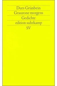 Grauzone morgens. Gedichte. .   - Gedichte. edition suhrkamp 1507.