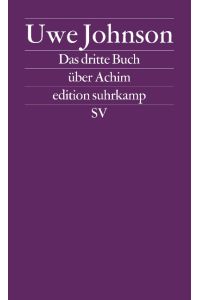 Das dritte Buch über Achim.   - Roman. Mit einer Zeittafel. (=Edition Suhrkamp Leipzig, es 1819, NF 819).