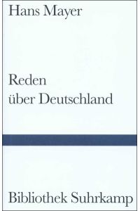 Reden über Deutschland : (1945 - 1993).   - Bibliothek Suhrkamp ; Bd. 1216