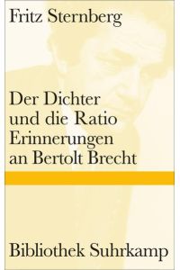 Der Dichter und die Ratio: Erinnerungen an Bertolt Brecht (Bibliothek Suhrkamp)