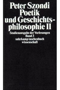 Poetik und Geschichtsphilosophie, Bd 2