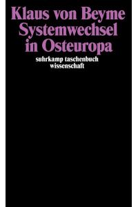 Systemwechsel in Osteuropa.   - Suhrkamp-Taschenbuch Wissenschaft Band 1130.