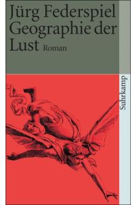 Geographie der Lust : Roman.   - Suhrkamp Taschenbuch ; 1895