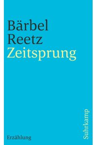 Zeitsprung : Erzählung.   - Suhrkamp Taschenbuch ; 3424