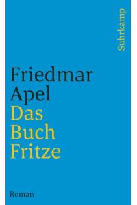 Das Buch Fritze : Roman.   - Suhrkamp Taschenbuch ; 3495