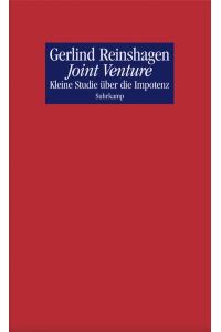 Joint Venture : Kleine Studie über die Impotenz