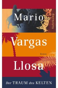 Der Traum des Kelten : Roman.   - Mario Vargas Llosa. Aus dem Span. von Angelica Ammar, Suhrkamp-Taschenbuch ; 4380