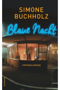 Blaue Nacht: Kriminalroman.