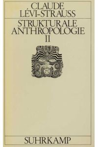 Strukturale Anthropologie II