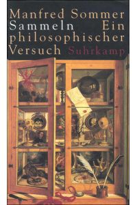 Sammeln : ein philosophischer Versuch.   - Teil von: Bibliothek des Börsenvereins des Deutschen Buchhandels e.V. ; Rez. in: Buch und Bibliothek 52, 2000, 5, S. 386