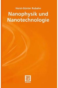 Nanophysik und Nanotechnologie.   - Teubner-Studienbücher : Angewandte Physik