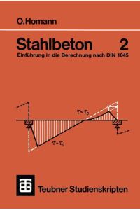 Stahlbeton  - Einführung in die Berechnung nach DIN 1045 2: Balken, Stützen, Beispiele
