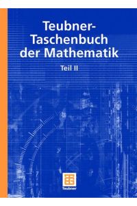 Teubner-Taschenbuch der Mathematik 2: Teil II Grosche, Günter; Ziegler, Viktor; Zeidler, Eberhard and Ziegler, Dorothea