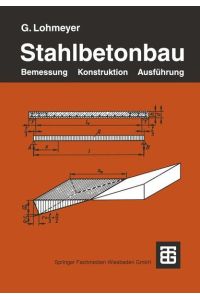 Stahlbetonbau : Bemessung, Konstruktion, Ausführung.