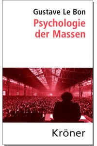 Psychologie der Massen: Einf. v. Peter R. Hofstätter. (Kröners Taschenausgaben (KTA))