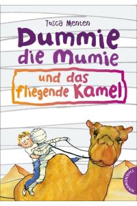 Dummie die Mumie, Band 2: Dummie, die Mumie und das fliegende Kamel