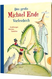 Das große Michael-Ende-Vorlesebuch: Sammlung von Geschichten, Gedichten und Rätseln für Kinder ab 5 Jahren