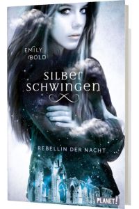 Silberschwingen 2: Rebellin der Nacht: Romantische Fantasy für Jugendliche (2)