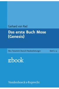 Das Alte Testament Deutsch (ATD), Tlbd. 2/4, Das erste Buch Mose (Genesis) (Das Alte Testament Deutsch: Neues Göttinger Bibelwerk)