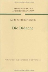 Die Didache. Erklärt von Kurt Niederwimmer.
