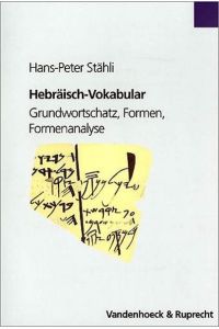 Hebräisch-Vokabular : Grundwortschatz, Formen, Formenanalyse.