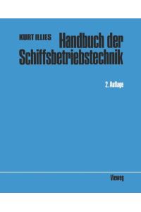 Handbuch der Schiffsbetriebstechnik Illies, Kurt