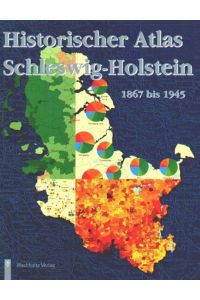 Historischer Atlas Schleswig-Holstein - 1867 bis 1945
